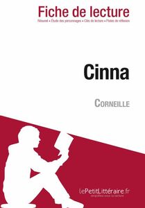 Cinna de Corneille (Fiche de lecture) Fiche de lecture sur Cinna