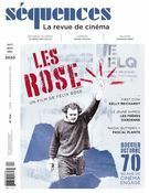 Séquences : la revue de cinéma. No. 324, Octobre 2020 Les Rose
