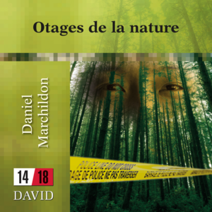 Otages de la nature