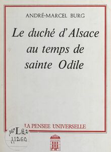 Le duché d'Alsace au temps de Sainte Odile