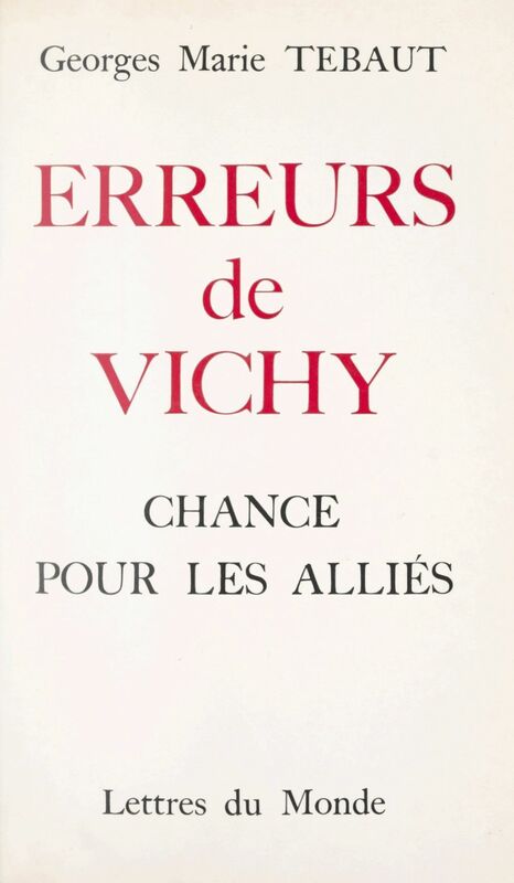 Erreurs de Vichy Chance pour les Alliés