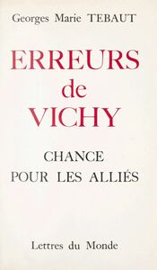 Erreurs de Vichy Chance pour les Alliés