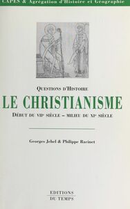 Le christianisme : du début du VIIe siècle au milieu du XIe siècle