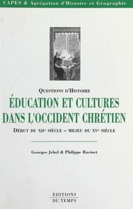 Éducation et cultures dans l'Occident chrétien, du début du XIIe siècle au milieu du XVe siècle