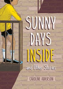 Sunny Days Inside and Other Stories