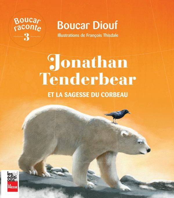 Jonathan Tenderbear Et la sagesse du Corbeau