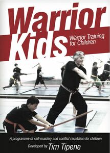Warrior Kids: Warrior Training for Children