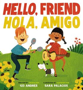 Hello, Friend / Hola, Amigo (Bilingual)