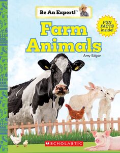 Farm Animals (Be An Expert!)
