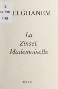 La Zinsel, mademoiselle