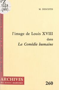 L'image de Louis XVIII dans "La comédie humaine"