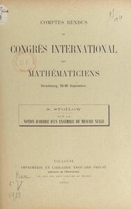 Sur la notion d'ordre d'un ensemble de mesure nulle Comptes rendus du Congrès international des mathématiciens, Strasbourg, 22-30 septembre