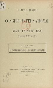 Un système d'équations à une infinité d'inconnues Comptes rendus du Congrès international des mathématiciens, Strasbourg, 22-30 septembre