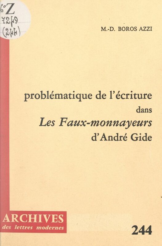 La problématique de l'écriture dans "Les faux-monnayeurs", d'André Gide