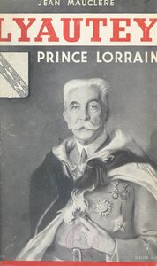 Lyautey Prince Lorrain