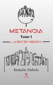 Metanoïa- Tome I L’ascension