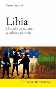 Libia Da colonia italiana a colonia globale