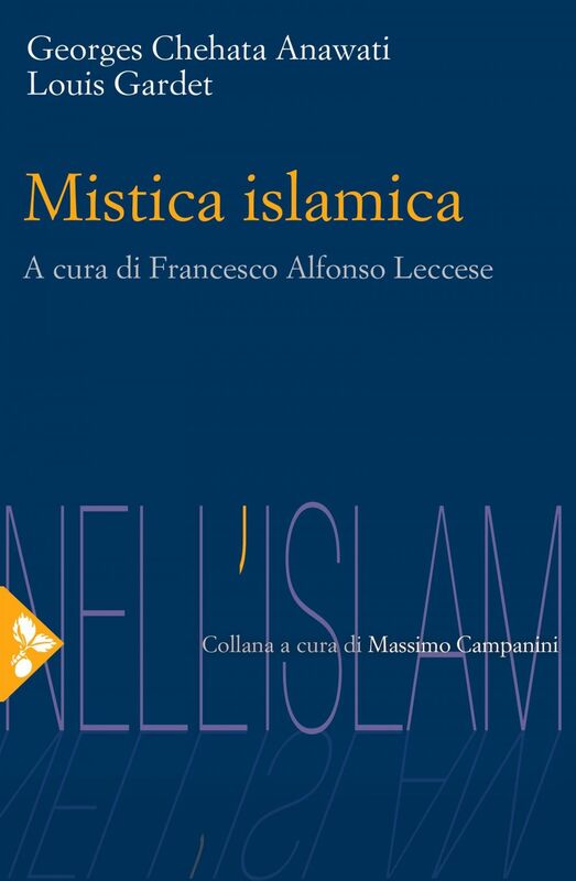 Mistica islamica Caratteristiche e orientamenti. Esperienze e tecniche