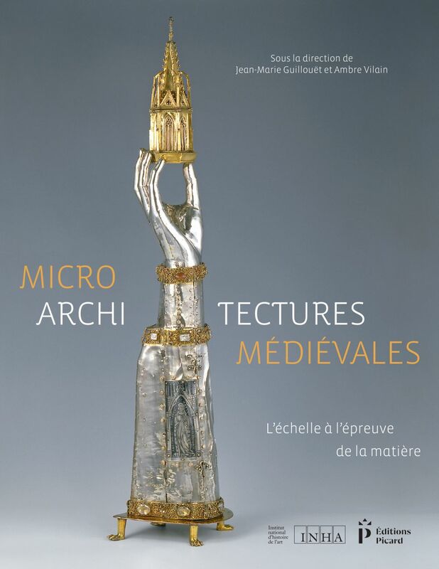 Microarchitectures médiévales L'échelle à l'épreuve de la matière