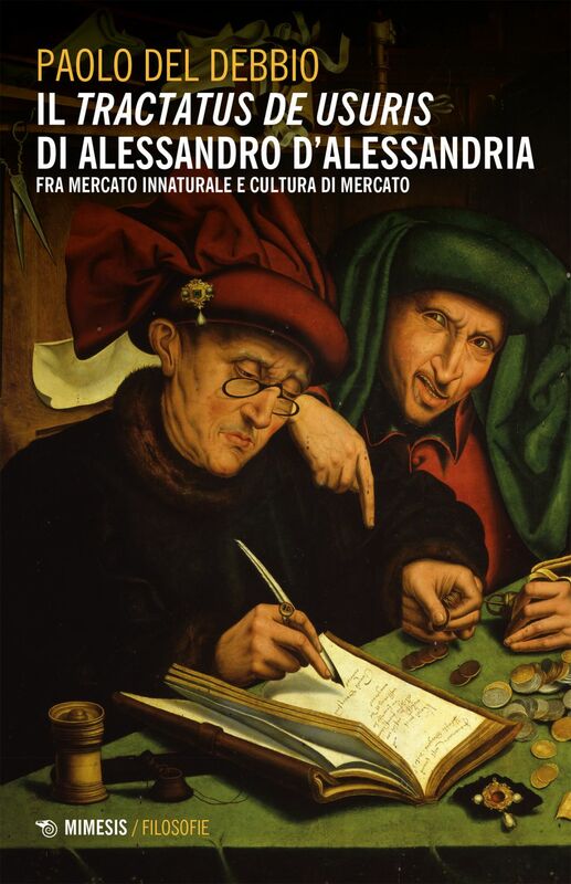 Il tractatus De usuris di Alessandro D’Alessandria fra mercato innaturale e cultura di mercato