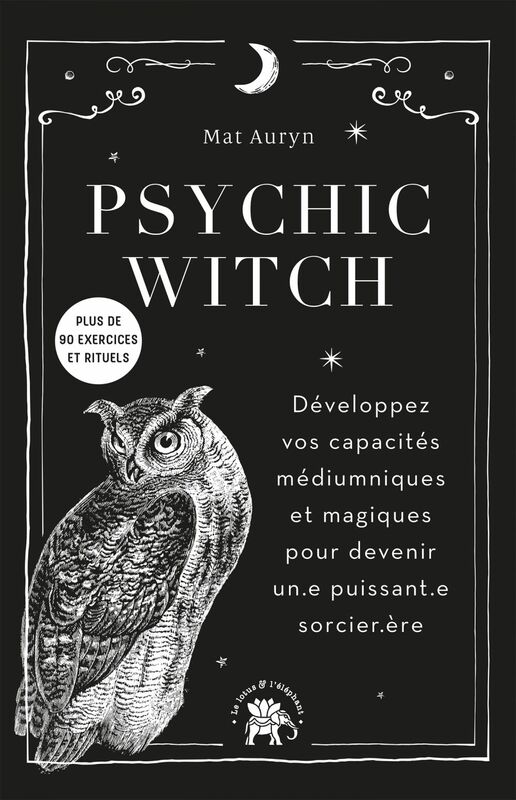 Psychic Witch Développez vos capacités médiumniques et magiques pour devenir un.e puissant.e sorcier.ère