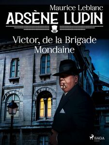 Arsène Lupin -- Victor, de la Brigade Mondaine