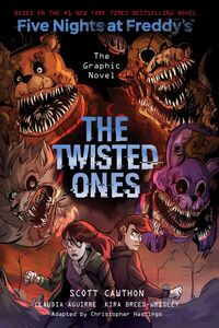 The Twisted Ones: Five Nights at Freddy’s (Five Nights at Freddy’s Graphic Novel #2)
