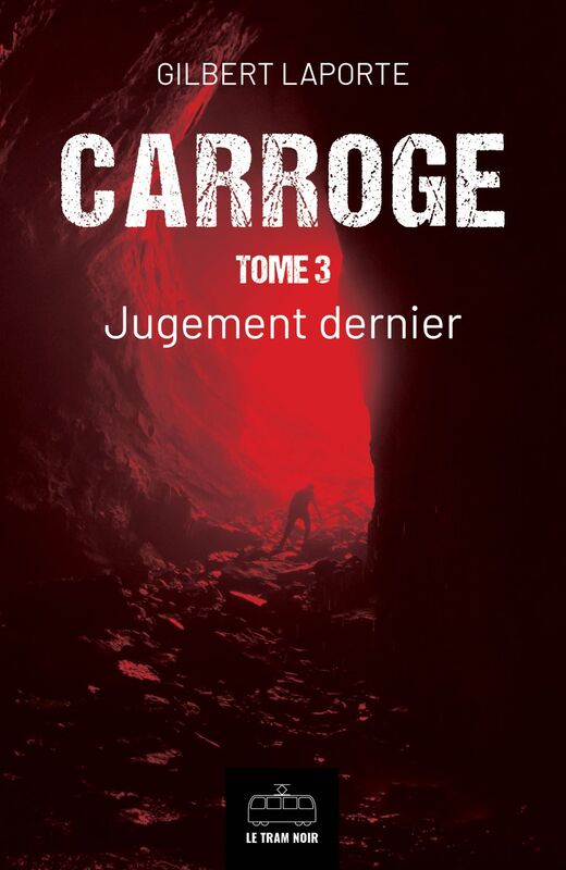 Carroge - Tome 3 Jugement dernier