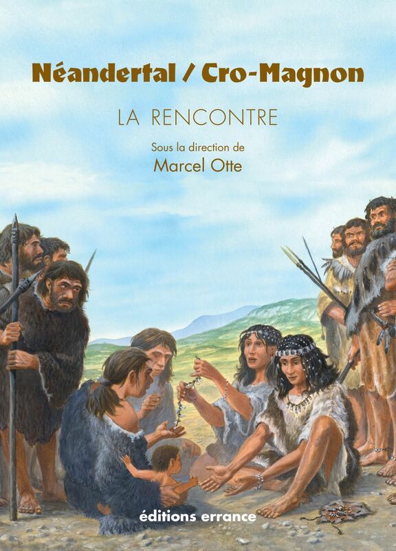 Néandertal / Cro Magnon La Rencontre