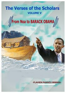From Noah to Barack Obama The Verses of the Scholars – Volume V