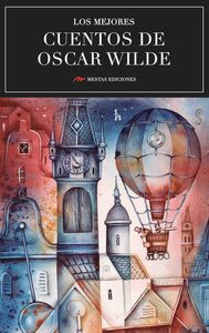 Los mejores cuentos de Oscar Wilde Selección de cuentos