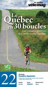22. Chaudière-Appalaches (Thetford Mines (Robertsonville)) Le Québec en 30 boucles, Parcours .22