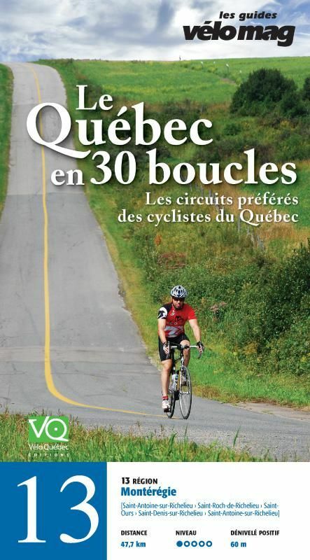 13. Montérégie (Saint-Antoine-sur-Richelieu) Le Québec en 30 boucles, Parcours .13