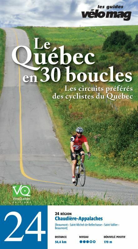 24. Chaudière-Appalaches (Beaumont) Le Québec en 30 boucles, Parcours .24