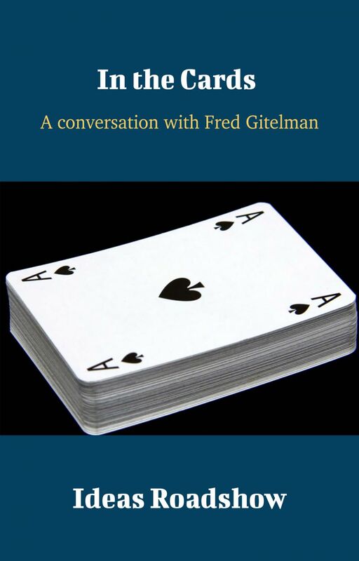 In the Cards - A Conversation with Fred Gitelman