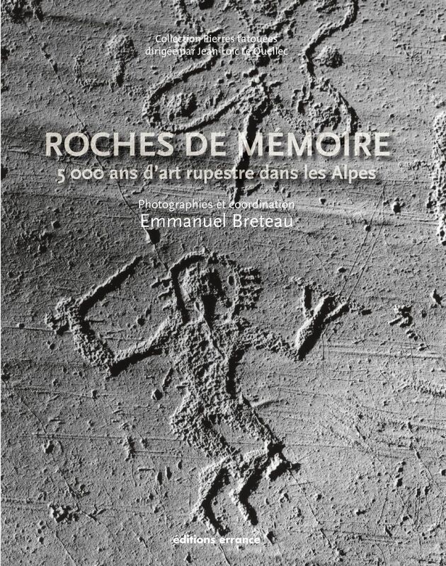 Roches de Mémoire 5000 ans d'art rupestre dans les Alpes