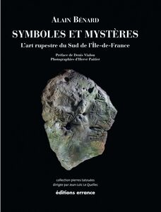 Symboles et Mystères L'art rupestre du sud de l'Ile-de-France