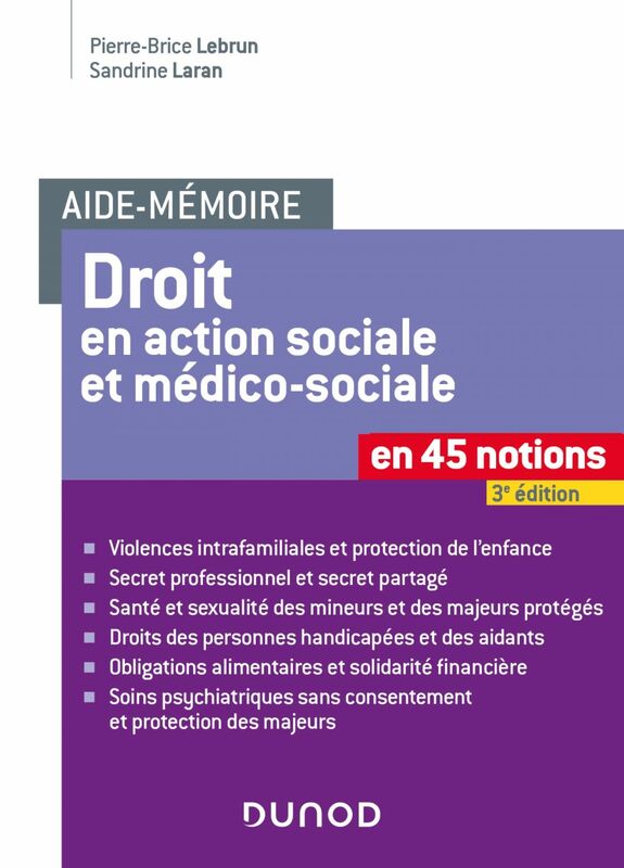 Aide-mémoire - Le Droit en action sociale et médico-sociale - 3e éd. En 45 notions