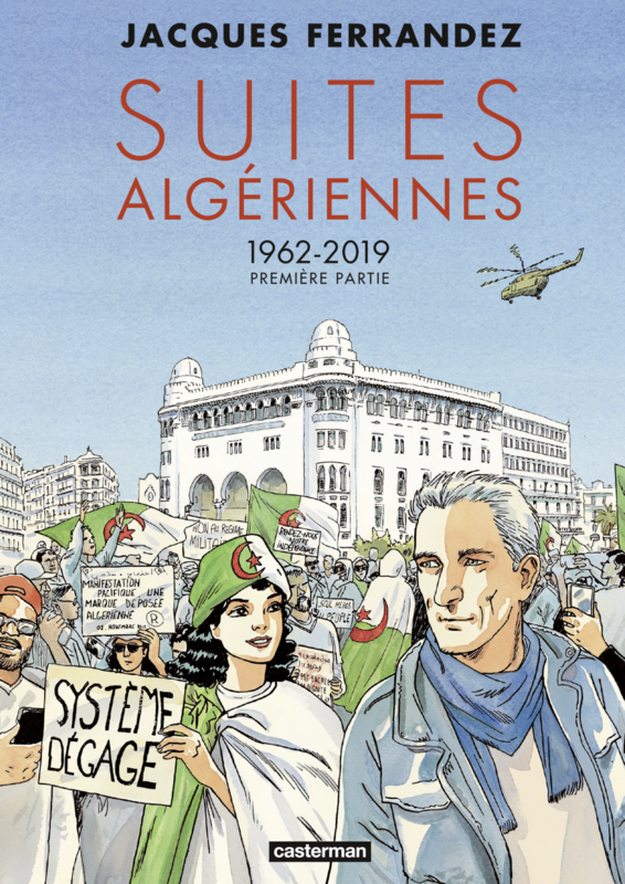 Suites algériennes (Tome 2) - 1962-2019 Première Partie