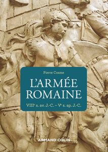 L'armée romaine - 3e éd VIIIe s. av. J.-C.-Ve s. ap. J.-C.