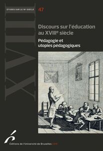 Discours sur l'éducation au XVIIIe siècle Pédagogie et utopies pédagogiques