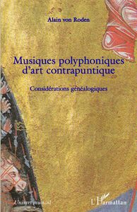Musiques polyphoniques d'art contrapuntique Considérations généalogiques
