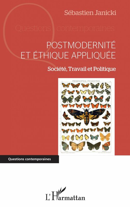 Postmodernité et éthique appliquée Société, Travail et Politique