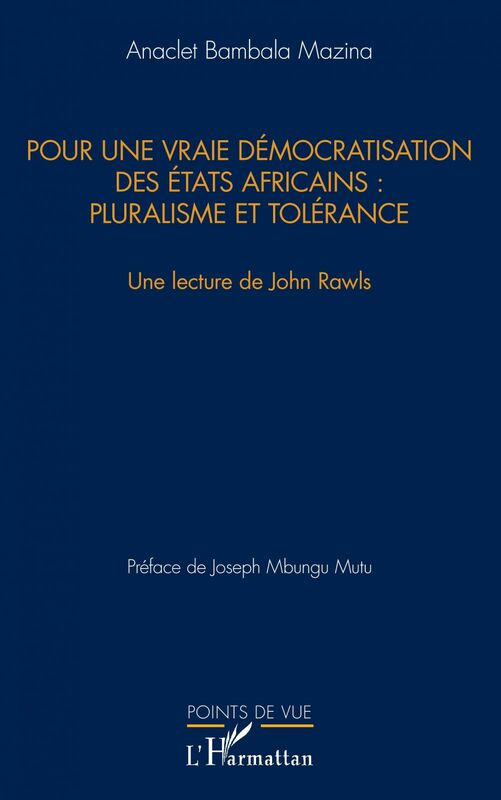Pour une vraie démocratisation des États africains : pluralisme et tolérance Une lecture de John Rawls