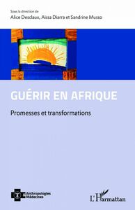 Guérir en Afrique Promesses et transformations