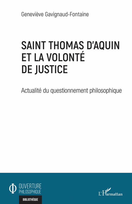 Saint Thomas d'Aquin et la volonté de justice Actualité du questionnement philosophique
