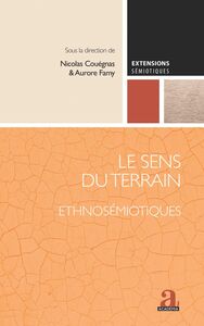 Le sens du terrain Ethnosémiotiques