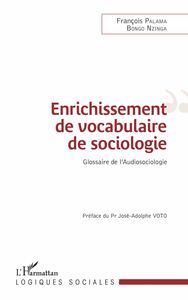 Enrichissement de vocabulaire de sociologie Glossaire de l'Audiosociologie