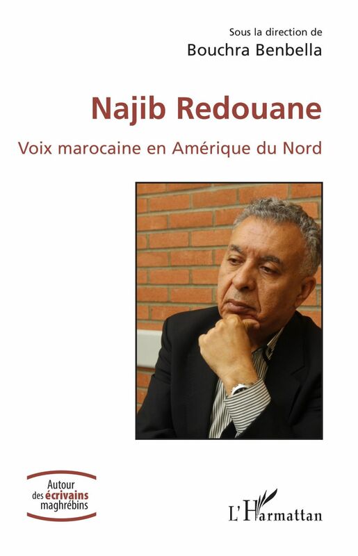 Najib Redouane Voix marocaine en Amérique du Nord