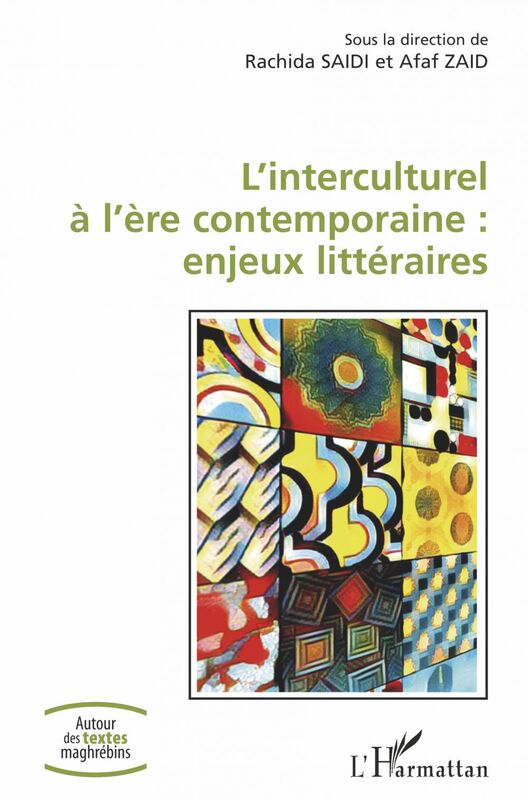 L'interculturel à l'ère contemporaine : enjeux littéraires